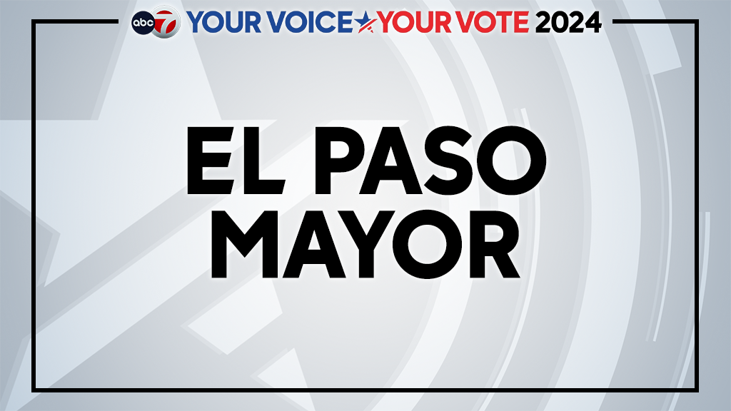 El Paso Election Day 2024 Mayoral race KVIA