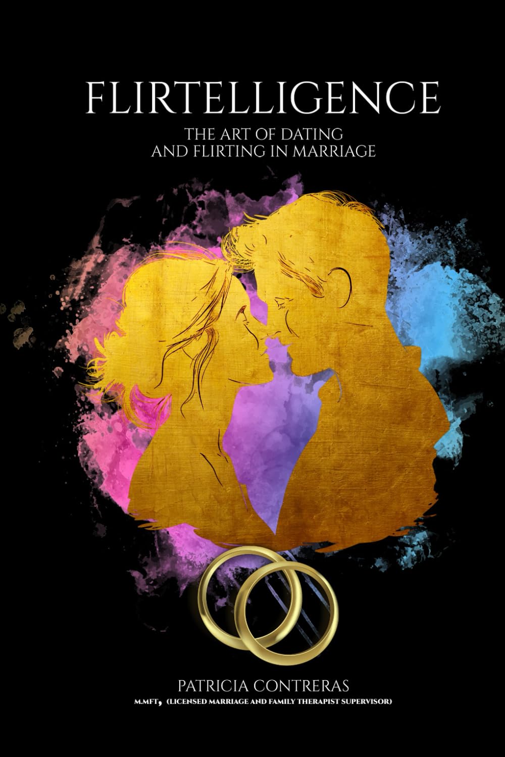 Flirtelligence: the art of flirting and dating in marriage
