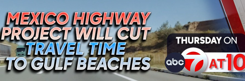 People, Places and Paul: Highway project expected to boost Mexican economy, tourism