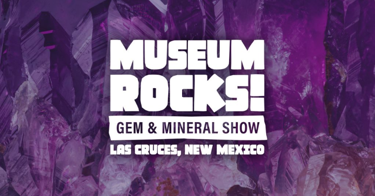 Museum ROCKS! Gem and Mineral Show returns to Las Cruces