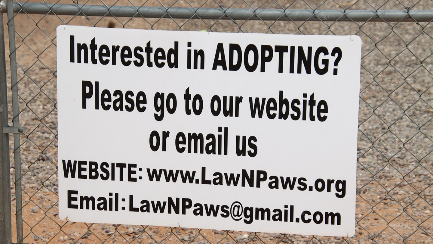 This sign is posted on the fence of Law N Paws new location that houses rescues in Far East El Paso County.