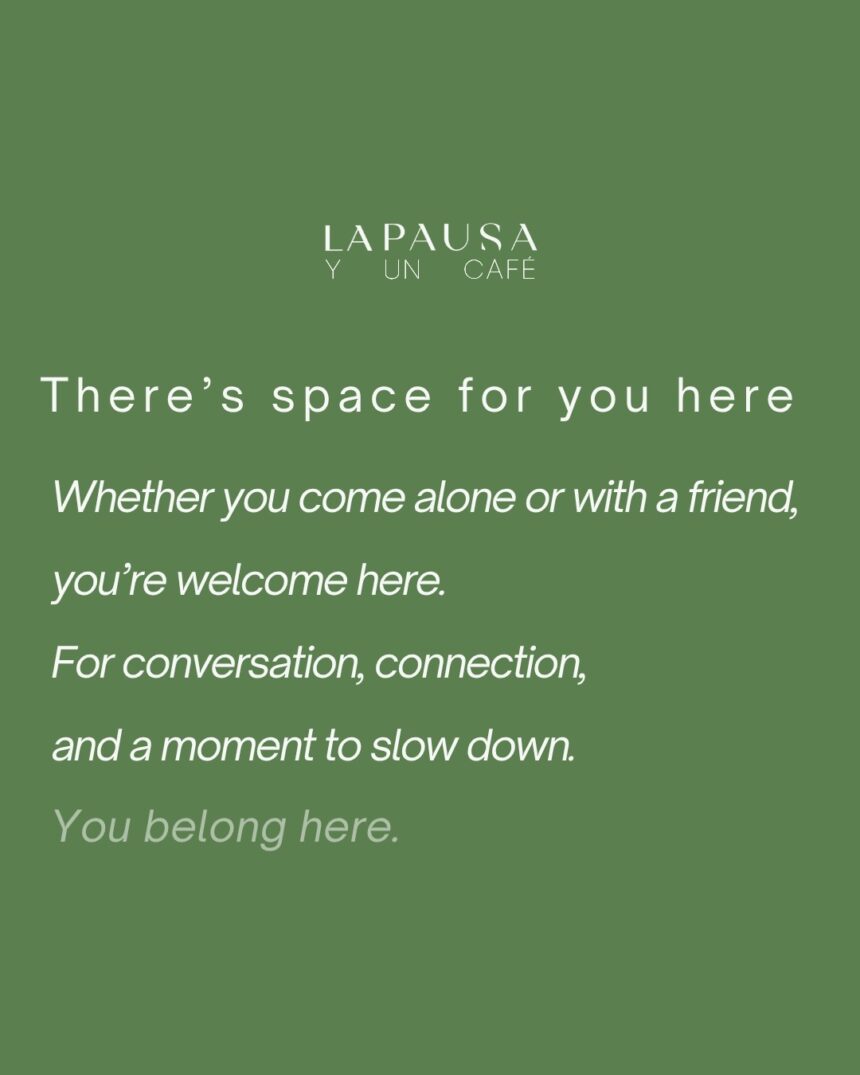 Take a pause. Stay a while.La Pausa y un Café is a space for real conversations, connection, and (2)