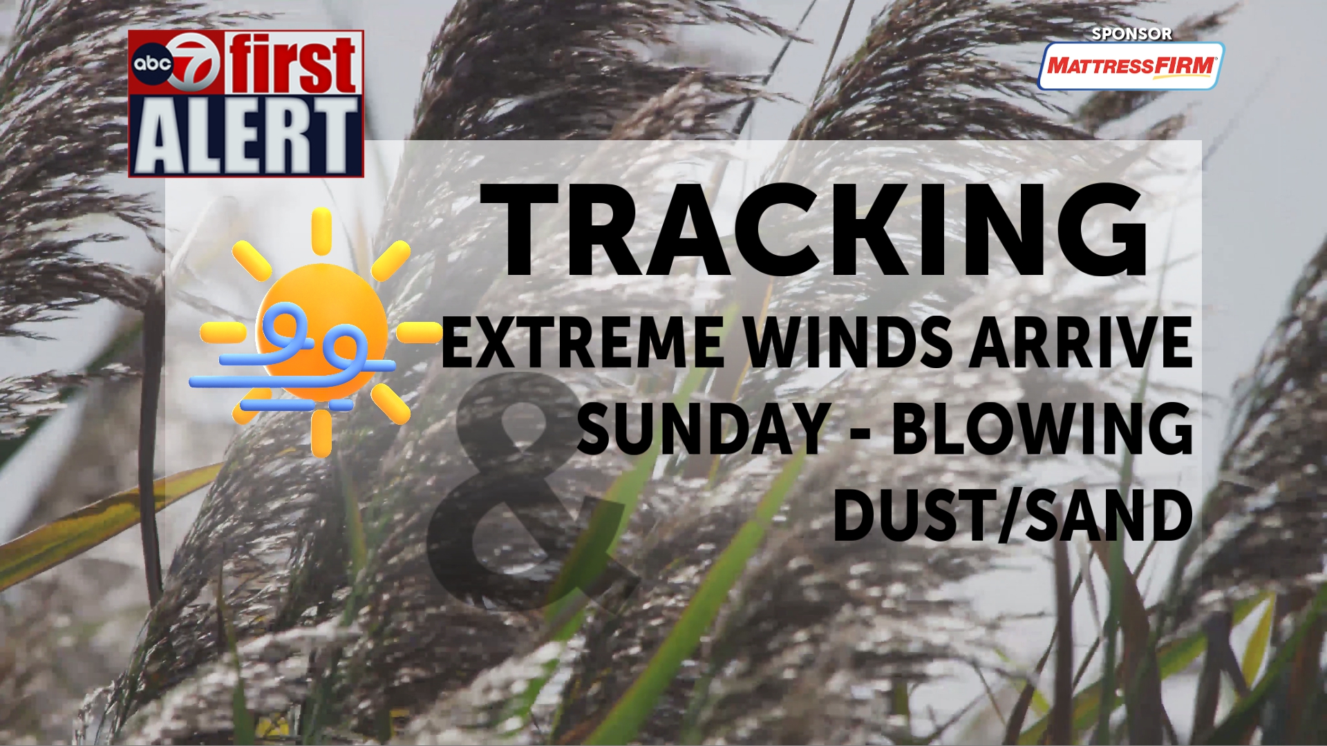 ABC-7 First Alert - Extreme winds arrive Sunday with blowing dust and ...